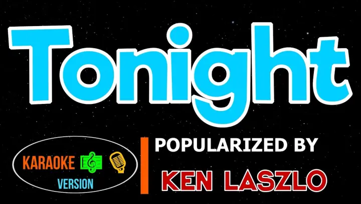 Tonight - Ken Laszlo | Karaoke Version |HQ ▶️♬♪🎤