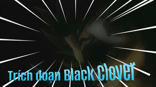 Black Clover 49, trích đoạn đặc sắc! Ai sẽ giải cứu ta!