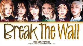 NMIXX Break The Wall Lyrics (Color Coded Lyrics)