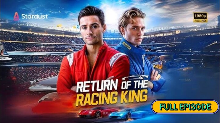 RETURN OF THE RACING KING | SHORTDRAMA