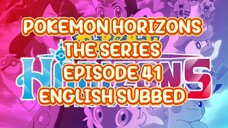 POKEMON HORIZONS THE SERIES EP41 (ENG SUB)