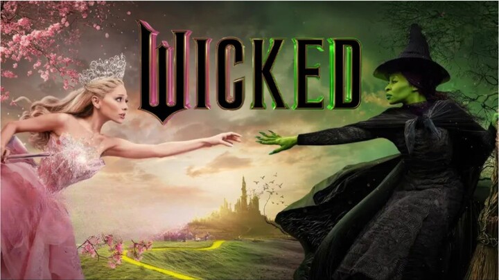 Wicked Part I (2024) วิคเค็ด