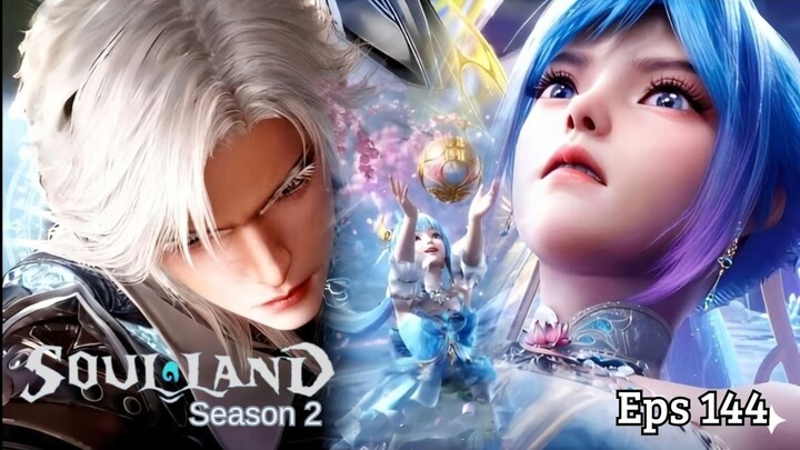 Soul Land 2 Episode 144 Sub Indo - Huo Yuhao dan Tang Wutong Makin Mesra