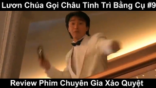 Lươn Chúa Gọi Châu Tinh Trì Bằng Cụ Phần 9