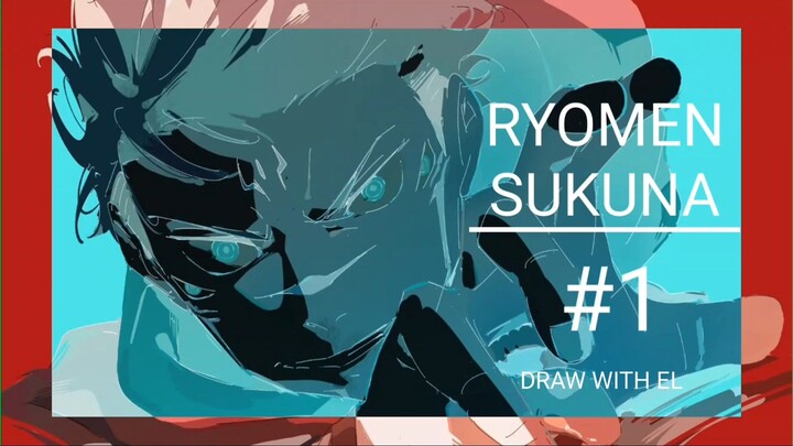 Drawing Ryomen Sukuna||Draw with El #1