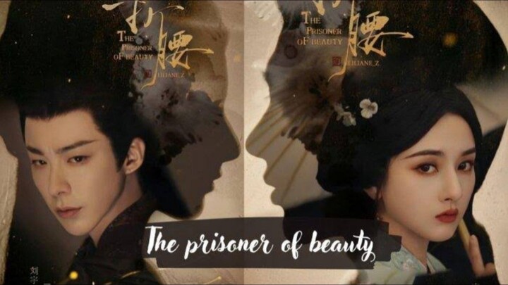 [Ep 1] The Prisoner Of Beauty 2025 🇨🇳 (eng sub)