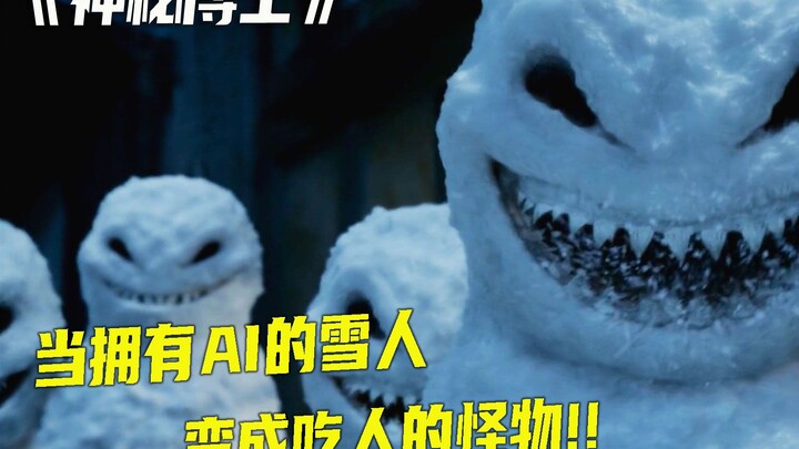 Người tuyết đã sở hữu trí tuệ, hóa thân thành quái vật ăn thịt người và thậm chí còn điên rồ đến mức