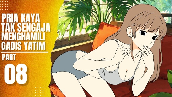 Pria Kaya Tak Sengaja Menghamili Gadis Yatim Part 8