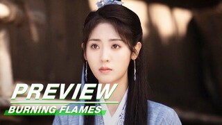 EP26 Preview:Wu Geng Gave a Hairpin to Bai Cai | Burning Flames | 烈焰 | iQIYI