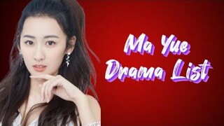 Ma Yue 马月 Drama List ( 2017 - 2023 )