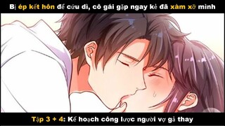 Bị xàm xỡ ngay trong đêm tân hôn | Kế hoạch công lược của cô vợ gả thay tập 3 + 4 | Độc Lạ media