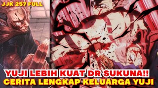 SUKUNA KALAH ?! YUJI LEBIH KUAT !! KEKUATAN DEMON GOD ASLI  - JUJUTSU KAISEN CHAPTER 257 FULL