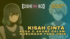 kisah cinta Aqua & Akane dalam hubungan yang unik