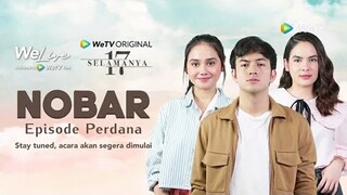 🔴WeLive: Nobar Episode Perdana 17 SELAMANYA | Syifa Hadju, Rizky Nazar, Steffi Zamora & Thomi