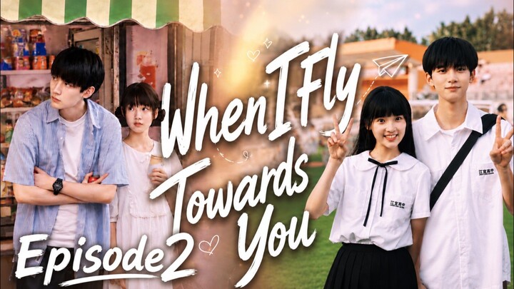 When I Fly Towards You (2023) Episode 2 || Recap & Review Drama
