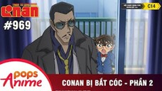 Thám Tử Lừng Danh Conan - Tập 969 | Conan Bị Bắt Cóc (P2) | Bản Lồng Tiếng