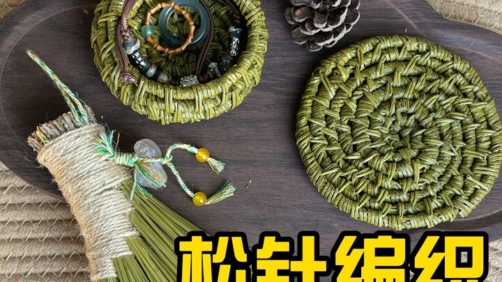 Kinh ngạc! Những chiếc lá thông thường ven đường 🌲 hóa ra lại có thể đan thành đồ đấy!