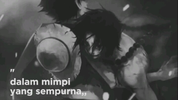 derita luffy #luffy #ace #one piece #sad #mimpi yang sempurna