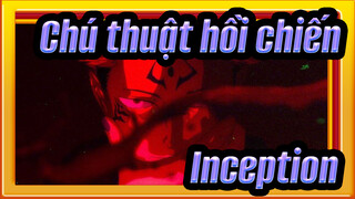 Chú thuật hồi chiến|Inception
