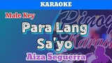 Para Lang Sa'yo by Aiza Seguerra (Karaoke : Male Key)