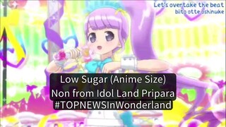 Low Sugar (Anime Size) - Non from Idol Land Pripara