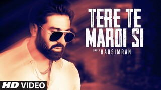 Harsimran: Tere Te Mardi Si (Full Song) Gur Sidhu | Didar | Latest Punjabi Song 2020