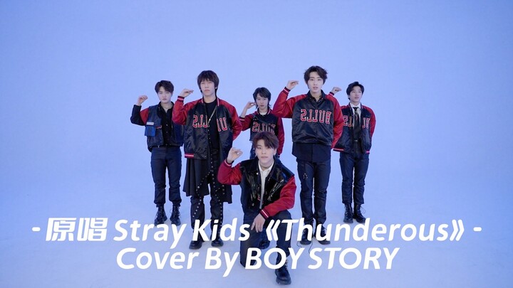 BOY STORY - Stray Kids《Thunderous》DANCE COVER 纯享版