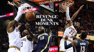 NBA "Revenge Dunk Moments"