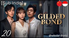 [Sub Indo] Gilded Bond – Eps. 20 (2025)