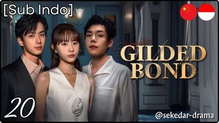[Sub Indo] Gilded Bond – Eps. 20 (2025)