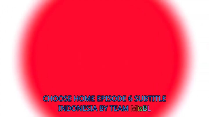 Drama BL Chosen home (2025) eps 6 sub indo