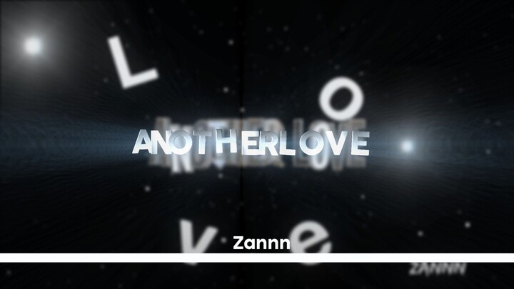 Amv Typography - Another Love