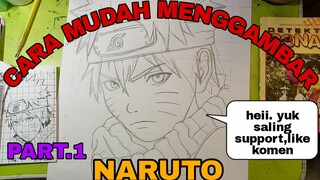 cara yg sangat mudah menggambar anime Naruto Part.1 ( sketsa)