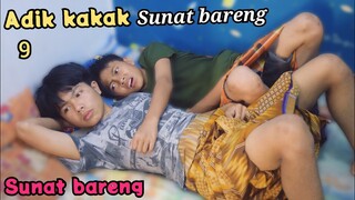 SUNAT BARENG❗adik kakak sunat bareng eps.9 | komedi muhyi official