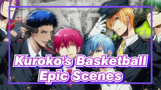 [Kuroko's Basketball/Mixed Edit] Epic Scenes