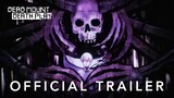 Dead Mount Death Play - Official Trailer (Subtitle Indonesia)