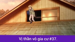 Vị thần vô gia cư p37