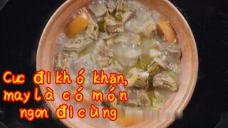 Cuộc đời khó khăn, may là có món ngon đi cùng