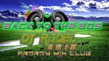 Back to the 80s Disco ( Tekno ) DjRodel Remix