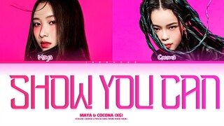 MAYA & COCONA of XG 'Show You Can' (Prod. by Czaer & JAKOPS) Lyrics (Color Coded Lyrics)