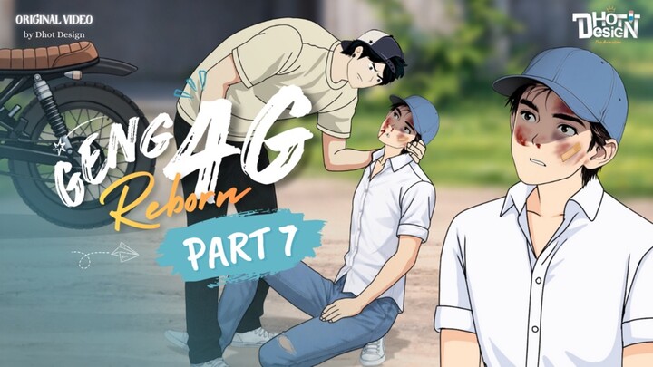 GENG 4G REBORN PART 7 - Animasi Sekolah