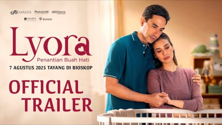 OFFICIAL TRAILER - LYORA: PENANTIAN BUAH HATI