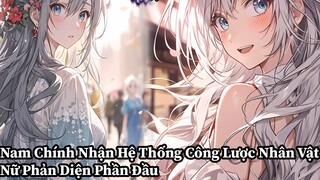 Review Manhua | Nam Chính Nhận Hệ Thống Công Lược Nhân Vật Nữ Phản Diện Phần Đầu