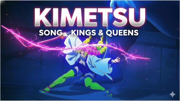 KIMETSU_KINGS & QUEENS [ AMV/EDIT ] SPESIAL 4K HD 🔥🌿🥶
