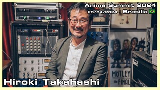 Hiroki Takahashi - Anime Summit 2024 - 20/04/2024