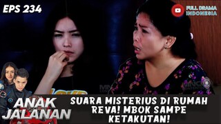 SUARA MISTERIUS DI RUMAH REVA! MBOK SAMPE KETAKUTAN! - ANAK JALANAN 235