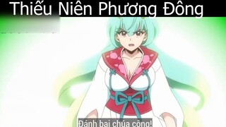 Tóm tắt Anime_ _Thiếu Niên Phương Đông 3 p4    Review Anime hay