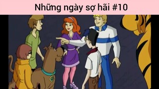 Những ngày sợ hãi p10