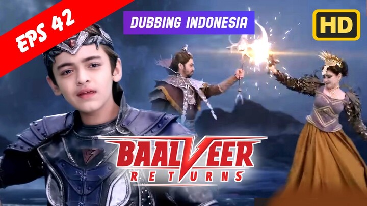Baalveer Returns Episode 42 Bahasa Indonesia || Baalveer Returns ANTV Dubbing Indonesia