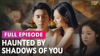 Terjebak dalam penyesalan - Haunted By Shadows Of You